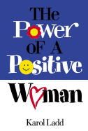 The Power of a Positive Woman