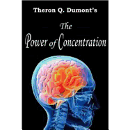 The Power of Concentration