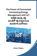 The Power of Connected: Harnessing Energy Management with IoT