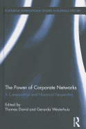 The Power of Corporate Networks: A Comparative and Historical Perspective