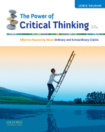 The Power of Critical Thinking: Effective Reasoning about Ordinary and Extraordinary Claims