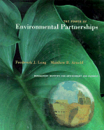 The Power of Environmental Partnerships - Long, Federick, and Long, Frederick J, and Arnold, Matthew