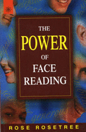 The Power of Face Reading - Rosetree, Rose