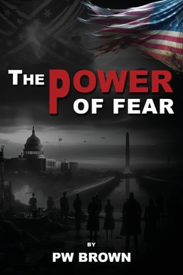 The Power of Fear - Brown, Patrick