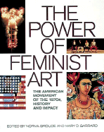 The Power of Feminist Art: The American Movement of the 1970s, History and Impact