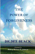 The Power Of Forgiveness