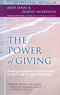 The Power of Giving: Creating Abundance in Your Home, at Work and in Your Community