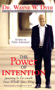 The Power of Intention - Dyer, Wayne W, Dr.