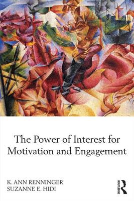 The Power of Interest for Motivation and Engagement - Renninger, K Ann, and Hidi, Suzanne