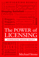 The Power of Licensing: Harnessing Brand Equity: Harnessing Brand Equity