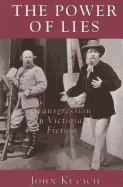 The Power of Lies: Transgression, Class, and Gender in Victorian Fiction