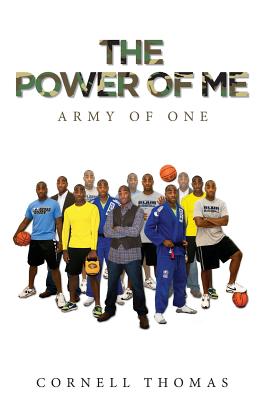 The Power Of Me: Army of One - White, Vicki (Editor), and Thomas, Cornell