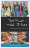 The Power of Middle School: Maximizing These Vital Years