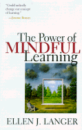 The Power of Mindful Learning