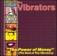 The Power of Money: The Best of the Vibrators - The Vibrators