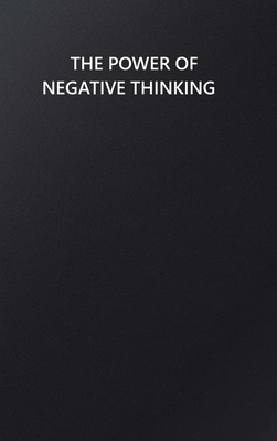 The Power of Negative Thinking - Dark Angel