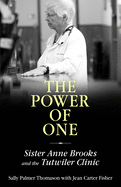 The Power of One: Sister Anne Brooks and the Tutwiler Clinic