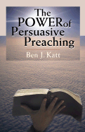 The Power of Persuasive Preaching