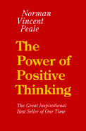 The Power of Positive Thinking - Peale, Norman Vincent