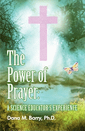 The Power of Prayer a Science Educator's Experience