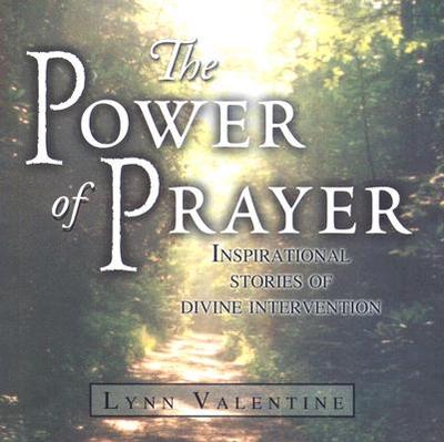 The Power of Prayer - Valentine, Lynn, and Lynn, Valentine