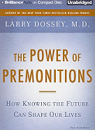 The Power of Premonitions: How Knowing the Future Can Shape Our Lives