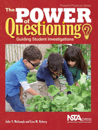 The Power of Questioning: Guiding Student Investigations