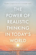 The Power of Realistic Thinking in Today's World