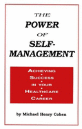 The Power of Self-Management: Achieving Success in Your Healthcare Career