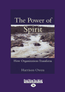 The Power of Spirit: How Organizations Transform