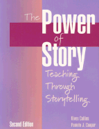 The Power of Story: Teaching Through Storytelling - Cooper, Pamela J, and Collins, Rives