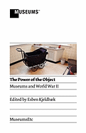 The Power of the Object: Museums and World War II