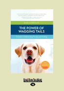 The Power of Wagging Tails: A Doctor's Guide to Dog Therapy and Healing