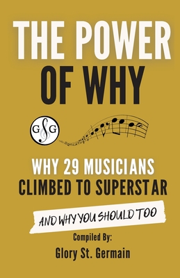 The Power of Why 29 Musicians Climbed to Superstar - St Germain, Glory