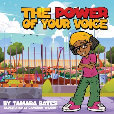 The Power of Your Voice - Bates, Tamara L