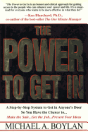 The Power to Get in - Boylan, Michael A, and McNally, David (Foreword by)