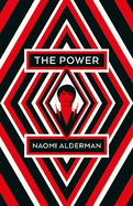 The Power: WINNER OF THE WOMEN'S PRIZE FOR FICTION