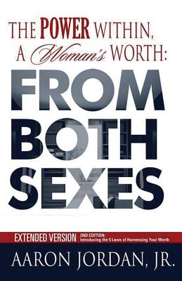 The Power Within, A Woman's Worth: From Both Sexes - Jordan, Aaron