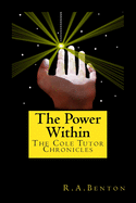 The Power Within: The Cole Tutor Chronicles