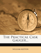 The Practical Cask Gauger