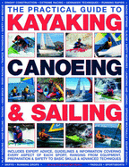 The Practical Guide to Kayaking, Canoeing & Sailing