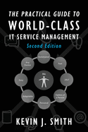 The Practical Guide to World-Class It Service Management