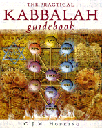 The Practical Kabbalah Guidebook - Hopking, C J M
