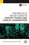 The Practical Pocket Guide to History Taking and Clinical Examination