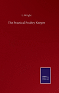 The Practical Poultry Keeper