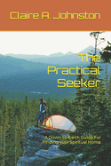 The Practical Seeker: A Down-to-Earth Guide for Finding Your Spiritual Home