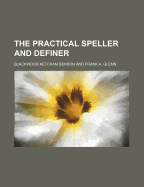 The Practical Speller and Definer