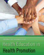 The Practice and Process of Health Education in Health Promotion