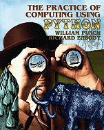 The Practice of Computing Using Python