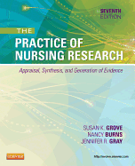 The Practice of Nursing Research: Appraisal, Synthesis, and Generation of Evidence